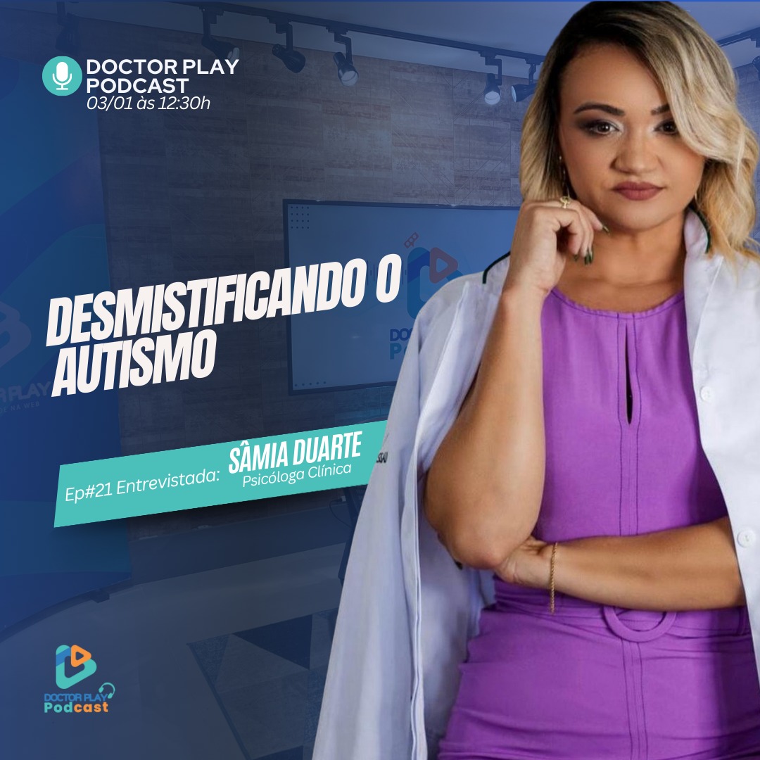 Desmistificando o Autismo: uma conversa com a Psicóloga Samia Duarte